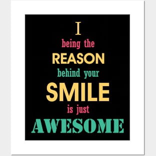 being the reason for your smile is awesome. Posters and Art